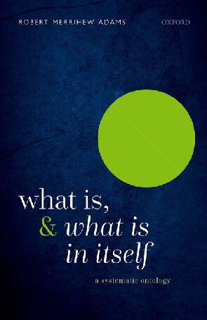 What Is, and What Is In Itself: A Systematic Ontology (PDF/EPUB Version)