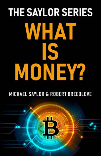 What Is Money? (The Saylor Series) (PDF/EPUB Version)