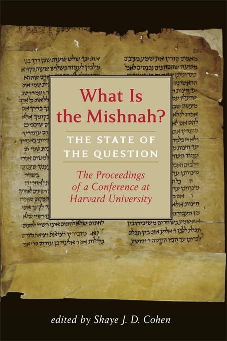 What Is the Mishnah?: The State of the Question (PDF/EPUB Version)