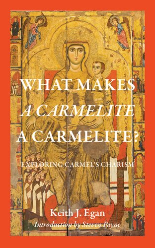 What Makes a Carmelite a Carmelite? Exploring Carmel’s Charism (PDF/EPUB Version)