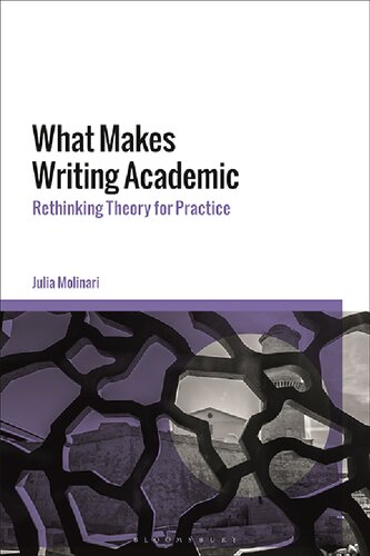 What Makes Writing Academic: Rethinking Theory for Practice (PDF/EPUB Version)