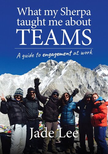 What My Sherpa Taught Me About Teams: A guide to engagement at work (PDF/EPUB Version)