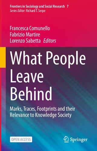 What People Leave Behind: Marks, Traces, Footprints And their Relevance To Knowledge Society (PDF/EPUB Version)