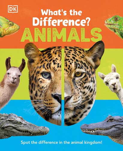 What's the Difference? Animals: Spot the difference in the animal kingdom! (PDF/EPUB Version)