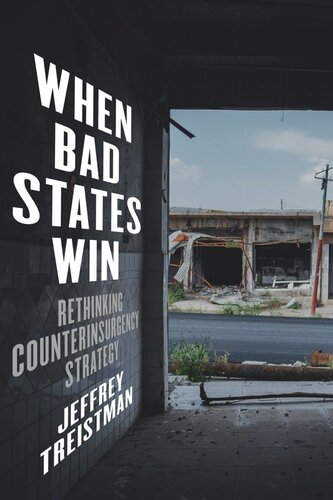 When Bad States Win: Rethinking Counterinsurgency Strategy (PDF/EPUB Version)