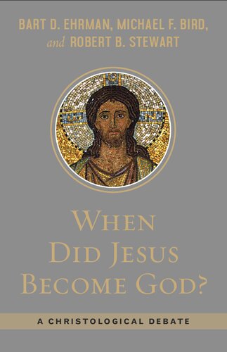 When Did Jesus Become God?: A Christological Debate (PDF/EPUB Version)