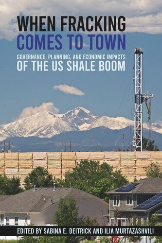 When Fracking Comes to Town: Governance, Planning, and Economic Impacts of the US Shale Boom (PDF/EPUB Version)