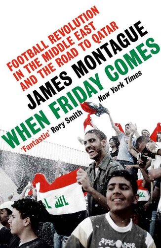 When Friday Comes: Football Revolution in the Middle East and the Road to Qatar (PDF/EPUB Version)