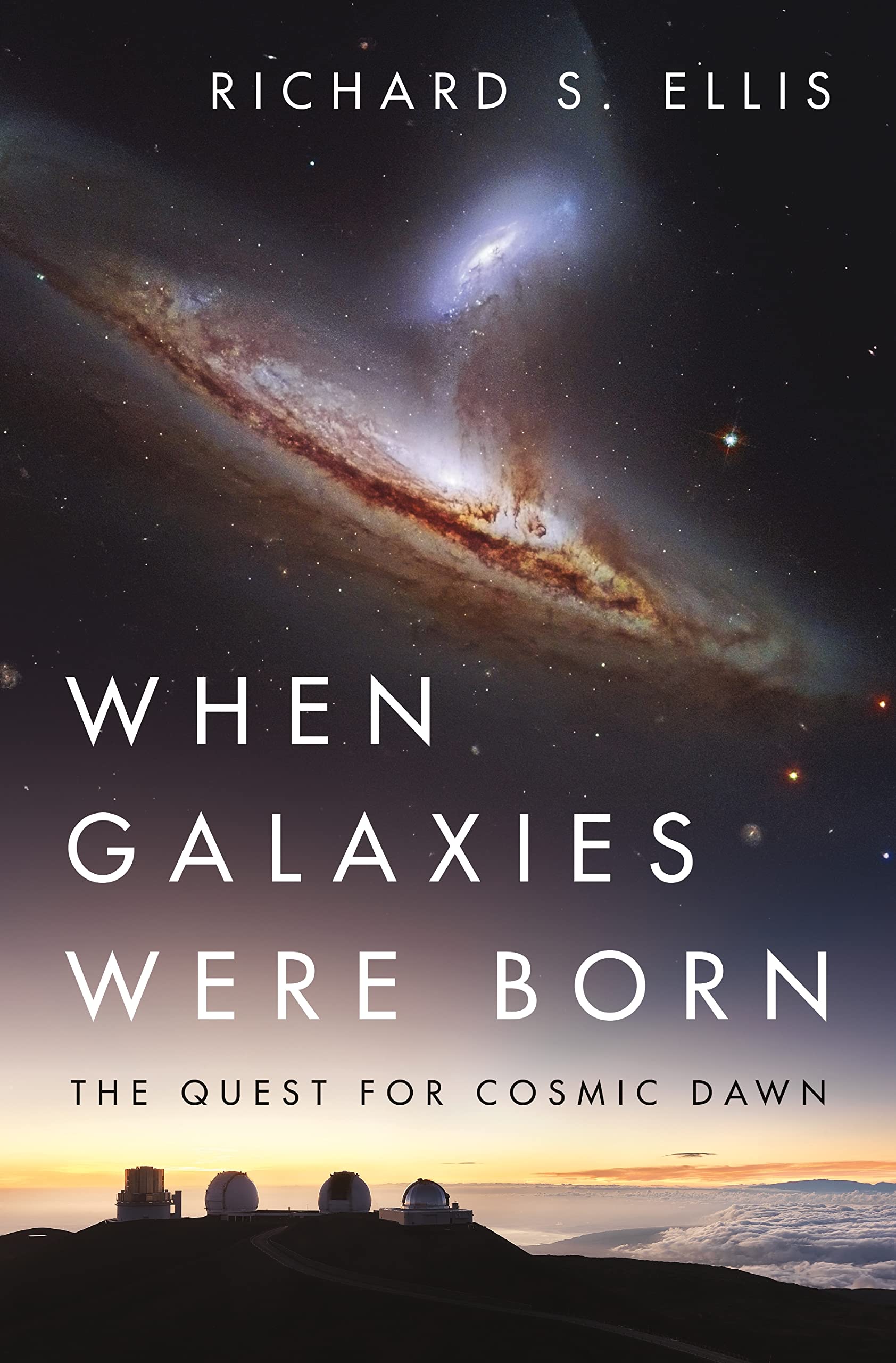When Galaxies Were Born: The Quest for Cosmic Dawn (PDF/EPUB Version)