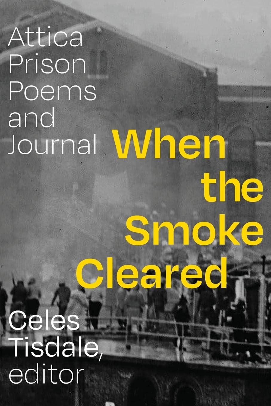 When the Smoke Cleared: Attica Prison Poems and Journal (PDF/EPUB Version)