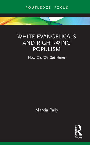 White Evangelicals and Right-Wing Populism: How Did We Get Here? (PDF/EPUB Version)