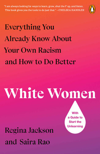 White Women: Everything You Already Know About Your Own Racism and How to Do Better (PDF/EPUB Version)
