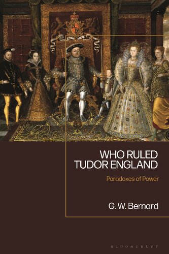 Who Ruled Tudor England: Paradoxes of Power (PDF/EPUB Version)