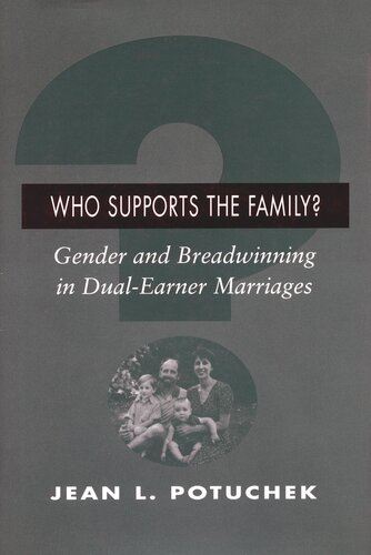 Who Supports the Family?: Gender and Breadwinning in Dual-Earner Marriages (PDF/EPUB Version)