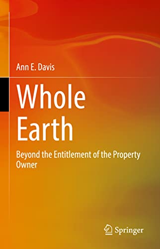 Whole Earth: Beyond the Entitlement of the Property Owner (PDF/EPUB Version)