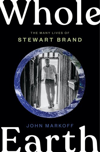 Whole Earth : The Many Lives of Stewart Brand (PDF/EPUB Version)