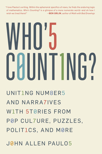 Who's Counting?: Uniting Numbers and Narratives with Stories from Pop Culture, Puzzles, Politics, and More (PDF/EPUB Version)