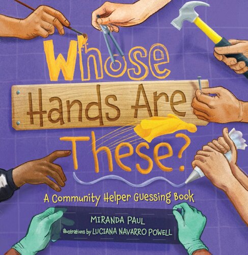 Whose Hands Are These?: A Community Helper Guessing Book (PDF/EPUB Version)