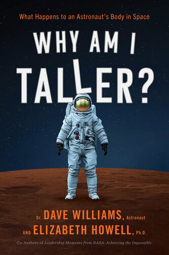 Why Am I Taller?: What Happens to an Astronaut's Body in Space (PDF/EPUB Version)