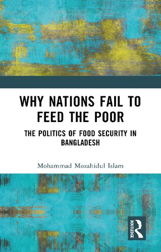 Why Nations Fail to Feed The Poor: The Politics of Food Security in Bangladesh (PDF/EPUB Version)