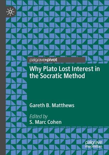 Why Plato Lost Interest in the Socratic Method (PDF/EPUB Version)