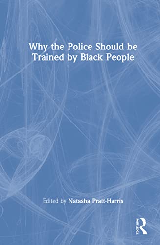 Why the Police Should be Trained by Black People (PDF/EPUB Version)