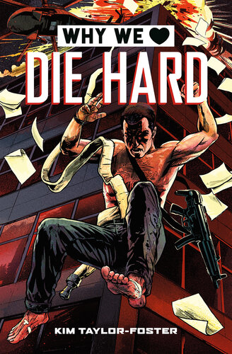 Why We Love Die Hard (PDF/EPUB Version)