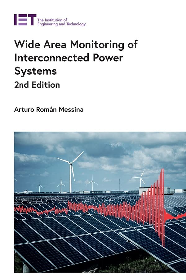 Wide Area Monitoring of Interconnected Power Systems (Energy Engineering) (PDF/EPUB Version)