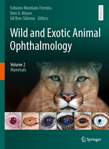 Wild and Exotic Animal Ophthalmology: Volume 2: Mammals (PDF/EPUB Version)