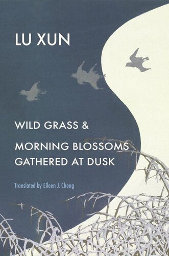 Wild Grass and Morning Blossoms Gathered at Dusk (PDF/EPUB Version)