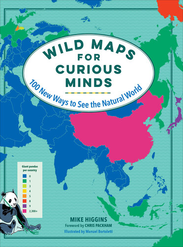 Wild Maps for Curious Minds: 100 New Ways to See the Natural World (PDF/EPUB Version)