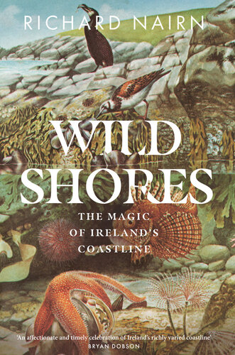 Wild Shores: The Magic of Ireland’s Coastline (PDF/EPUB Version)