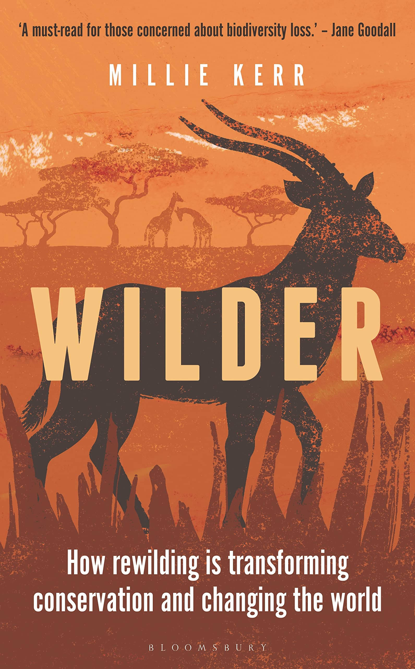 Wilder: How Rewilding is Transforming Conservation and Changing the World (PDF/EPUB Version)