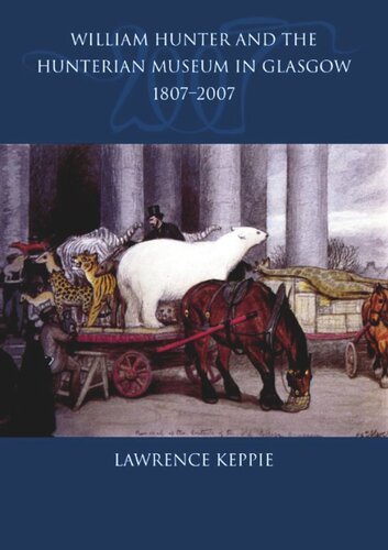 William Hunter and the Hunterian Museum in Glasgow, 1807-2007 (PDF/EPUB Version)
