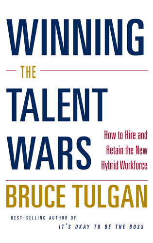 Winning the Talent Wars: How to Hire and Retain the New Hybrid Workforce (PDF/EPUB Version)