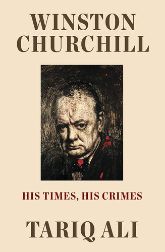 Winston Churchill: His Times, His Crimes (PDF/EPUB Version)