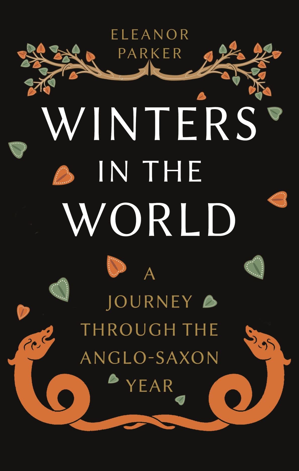 Winters in the World: A Journey through the Anglo-Saxon Year (PDF/EPUB Version)