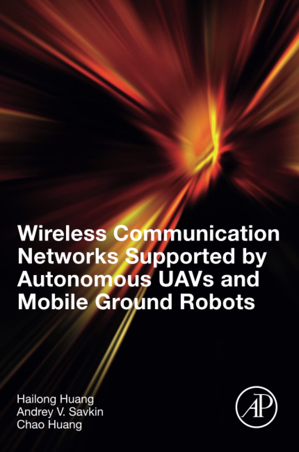 Wireless Communication Networks Supported by Autonomous UAVs and Mobile Ground Robots (PDF/EPUB Version)