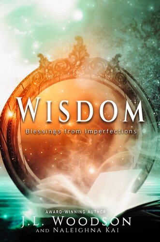 Wisdom: Blessings From Imperfections (PDF/EPUB Version)