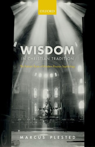 Wisdom in Christian Tradition: The Patristic Roots of Modern Russian Sophiology (PDF/EPUB Version)