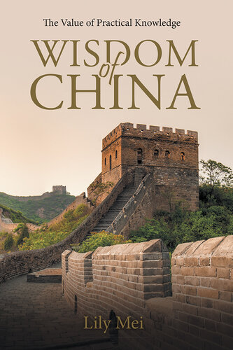 Wisdom of China: The Value of Practical Knowledge (PDF/EPUB Version)