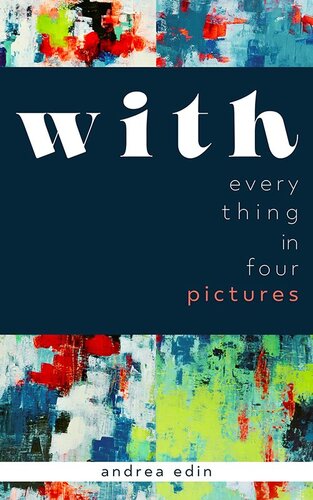 With: everything in four pictures (PDF/EPUB Version)
