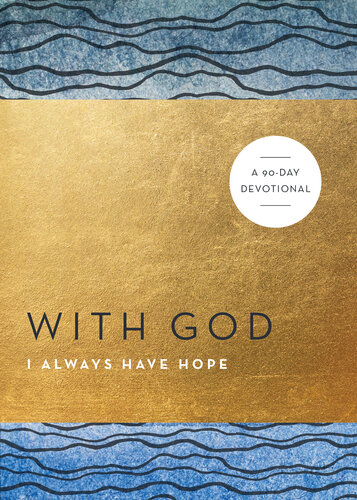 With God I Always Have Hope: A 90-Day Devotional (PDF/EPUB Version)