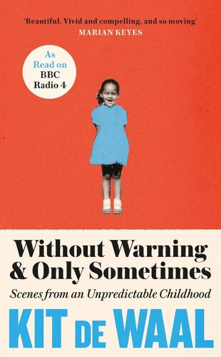 Without Warning & Only Sometimes: Scenes from an Unpredictable Childhood (PDF/EPUB Version)