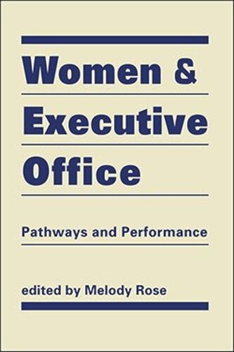 Women and Executive Office: Pathways and Performance (PDF/EPUB Version)