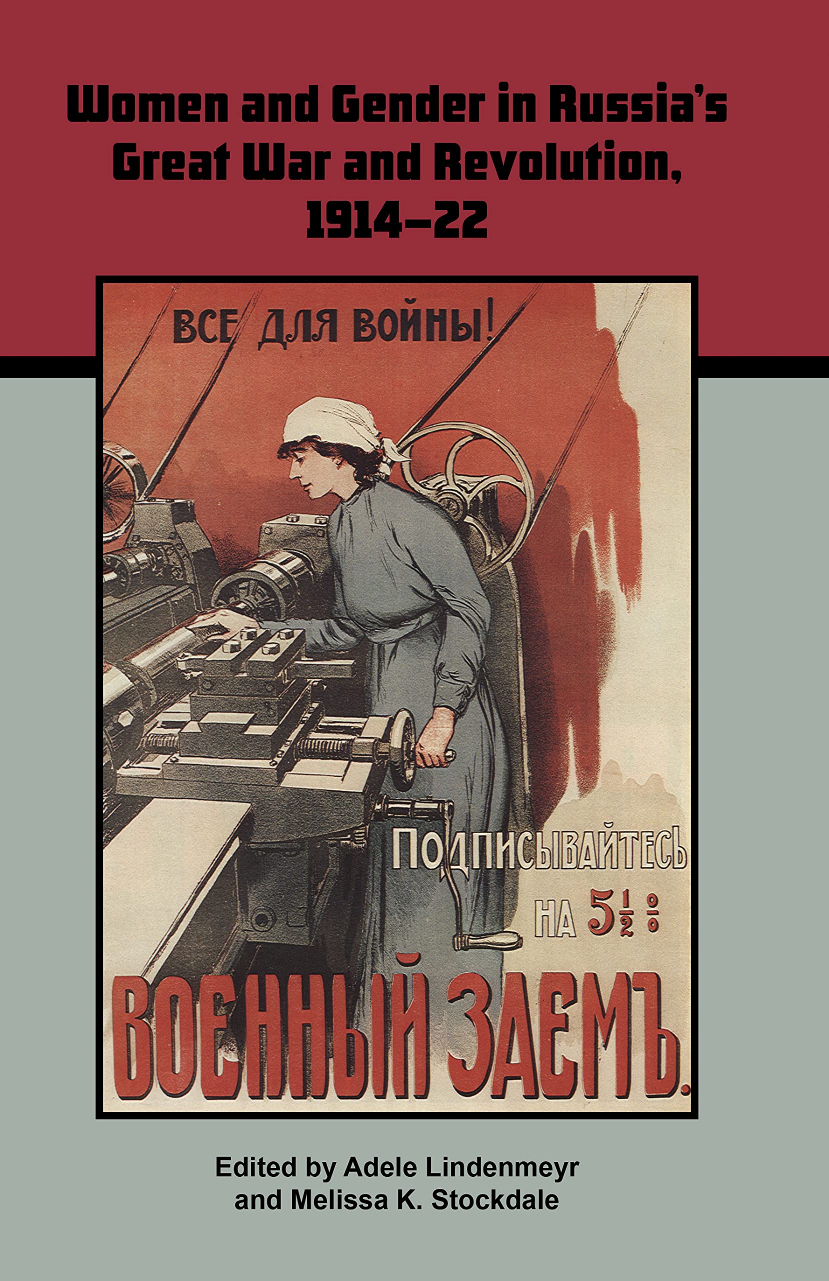 Women and Gender in Russia's Great War and Revolution, 1914–22 (PDF/EPUB Version)