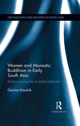 Women and Monastic Buddhism in Early South Asia (PDF/EPUB Version)