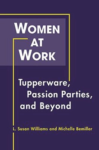 Women at Work: Tupperware, Passion Parties, and Beyond (PDF/EPUB Version)