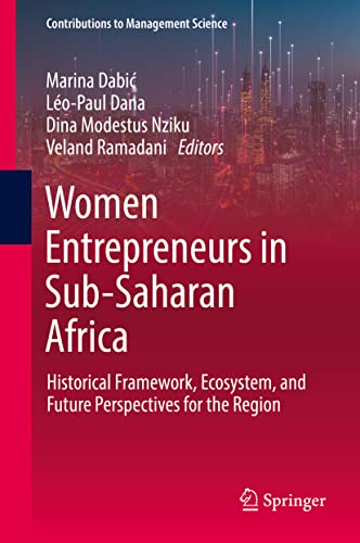 Women Entrepreneurs in Sub-Saharan Africa: Historical Framework, Ecosystem, and Future Perspectives for the Region (PDF/EPUB Version)
