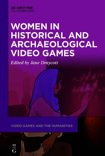 Women in Historical and Archaeological Video Games (PDF/EPUB Version)